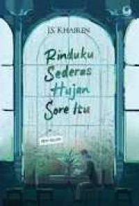 Rinduku Sederas Hujan Sore Itu